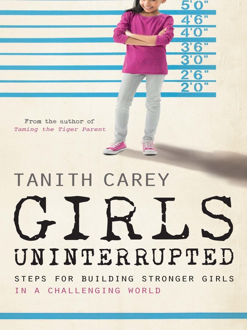 Title details for Girls Uninterrupted by Tanith Carey - Available